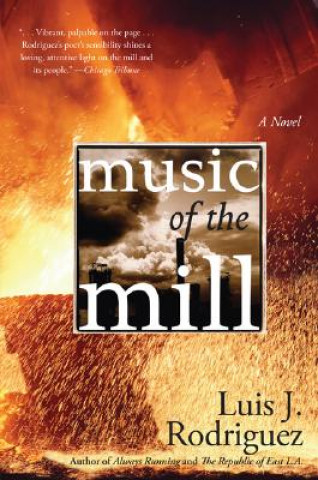 Книга Music of the Mill Luis J. Rodriguez