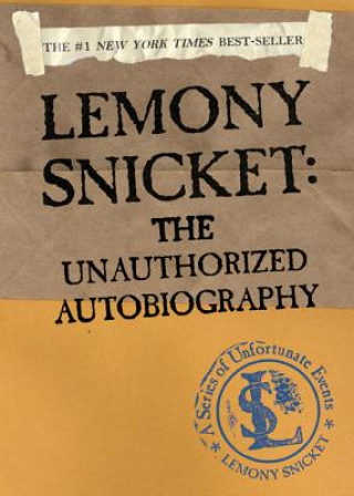 Książka A Series of Unfortunate Events, The Unauthorized Autobiography Lemony Snicket