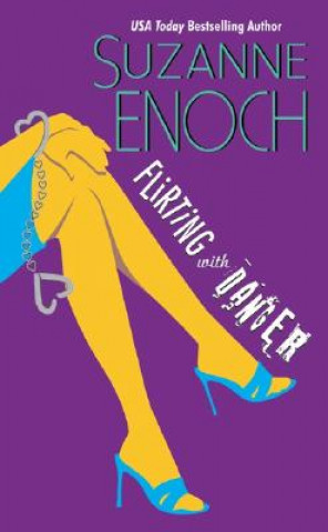 Buch Flirting With Danger Suzanne Enoch