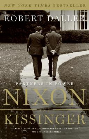 Kniha Nixon and Kissinger Robert Dallek