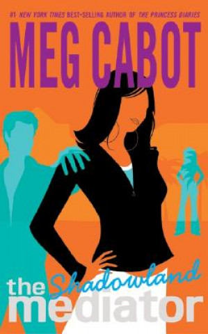 Carte The Mediator: Shadowland Meg Cabot