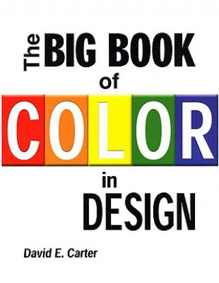 Knjiga The Big Book of Color in Design David E. Carter