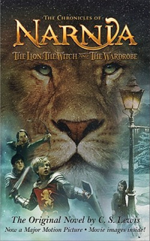 Kniha The Lion, the Witch and the Wardrobe, Movie Tie-in C. S. Lewis