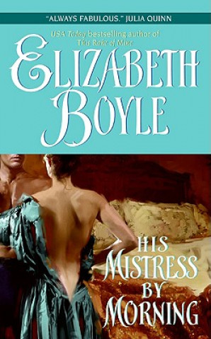 Könyv His Mistress By Morning Elizabeth Boyle