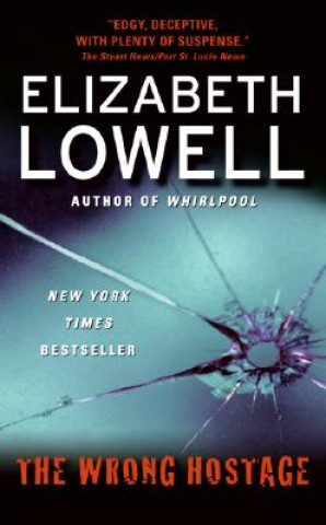 Kniha Wrong Hostage Elizabeth Lowell