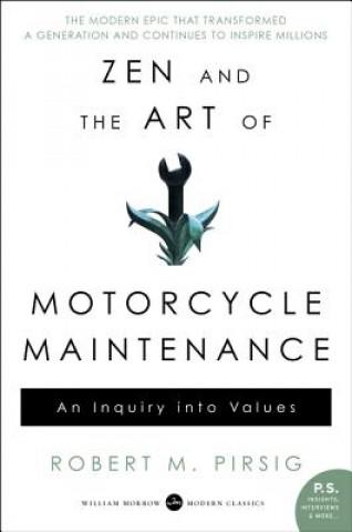 Kniha Zen and the Art of Motorcycle Maintenance Robert M. Pirsig