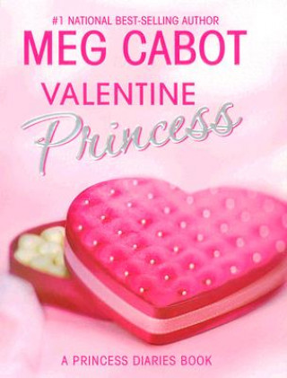 Kniha Valentine Princess Meg Cabot
