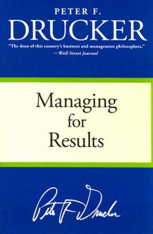 Knjiga Managing for Results Peter F. Drucker