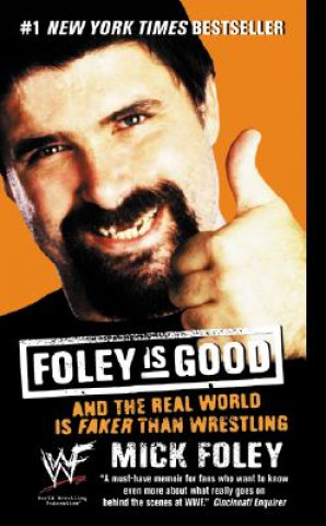 Kniha Foley Is Good Mick Foley
