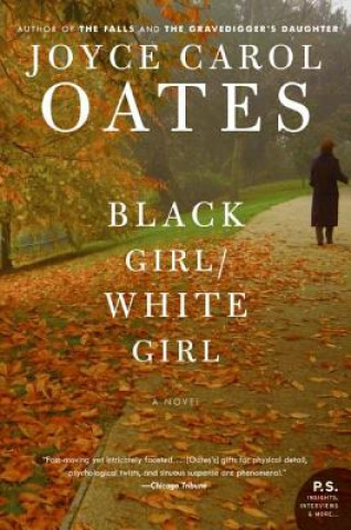 Kniha Black Girl, White Girl Joyce C. Oates