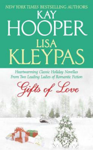 Könyv Gifts of Love Kay Hooper