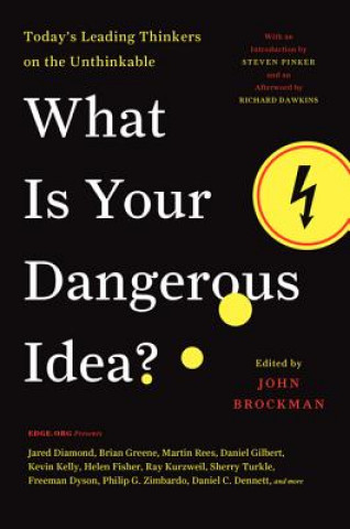 Книга What Is Your Dangerous Idea? John Brockman