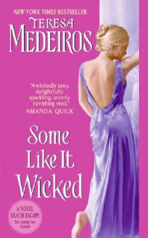 Kniha Some Like It Wicked Teresa Medeiros