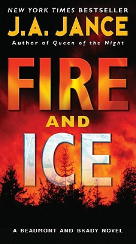 Kniha Fire and Ice Judith A. Jance