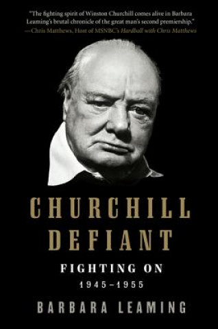 Könyv Churchill Defiant Barbara Leaming