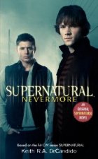Könyv Supernatural: Nevermore Keith R. A. DeCandido