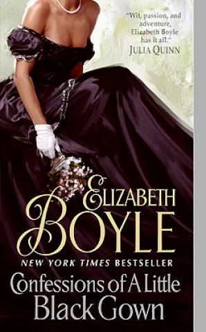 Könyv Confessions of a Little Black Gown Elizabeth Boyle