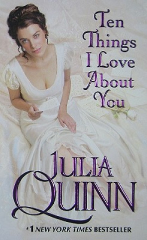 Kniha Ten Things I Love About You Julia Quinn