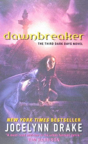 Könyv Dawnbreaker Jocelynn Drake