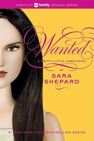 Книга Pretty Little Liars #8: Wanted Sara Shepard