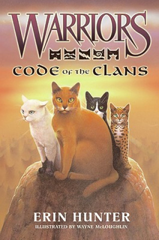Könyv Warriors: Code of the Clans Erin Hunter