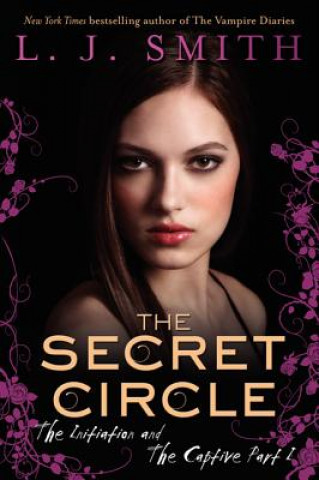 Kniha The Secret Circle - The Initiation and The Captive Lisa J. Smith