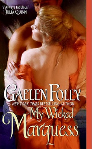 Kniha My Wicked Marquess Gaelen Foley