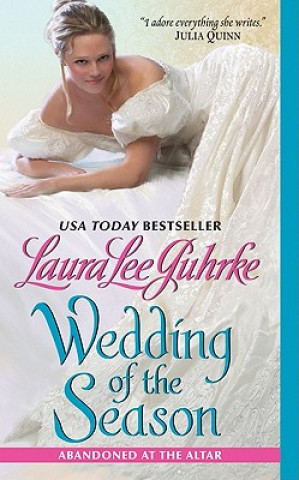 Könyv Wedding of the Season Laura L. Guhrke