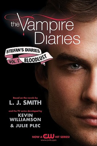 Könyv The Vampire Diaries: Stefan's Diaries - Bloodlust Lisa J. Smith