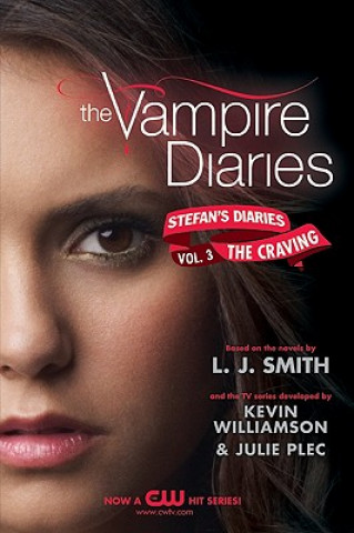 Carte The Vampire Diaries: Stefan Diaries - The Craving Lisa J. Smith
