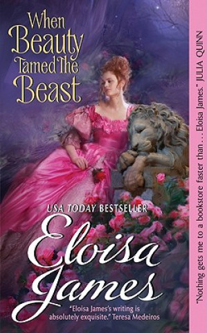 Könyv When Beauty Tamed the Beast Eloisa James