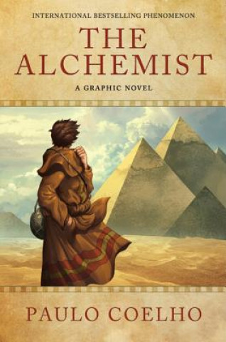 Carte Alchemist: A Graphic Novel Paulo Coelho