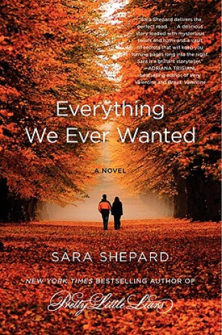 Knjiga Everything We Ever Wanted Sara Shepard