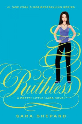 Книга Pretty Little Liars #10: Ruthless Sara Shepard