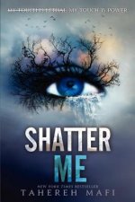 Könyv Shatter Me Tahereh Mafi