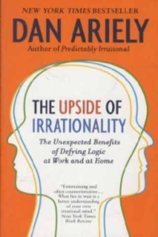Kniha Upside of Irrationality Dan Ariely