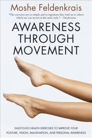 Kniha Awareness through Movement Moshé Feldenkrais