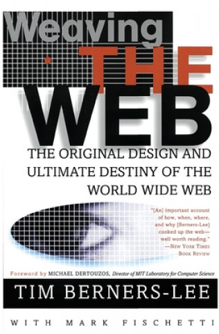 Kniha Weaving the Web Tim Berners-Lee