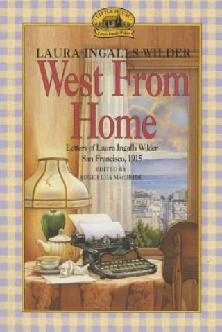 Knjiga West from Home Laura Ingalls Wilder