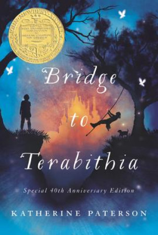 Kniha Bridge to Terabithia 40th Anniversary Edition Katherine Paterson