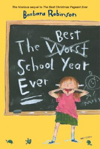 Carte The Best (Worst) School Year Ever Barbara Robinson