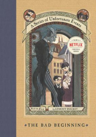 Książka Series of Unfortunate Events #1: The Bad Beginning Lemony Snicket