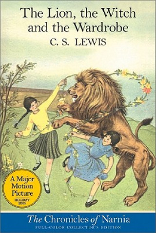 Könyv The Lion, the Witch and the Wardrobe Clive St. Lewis