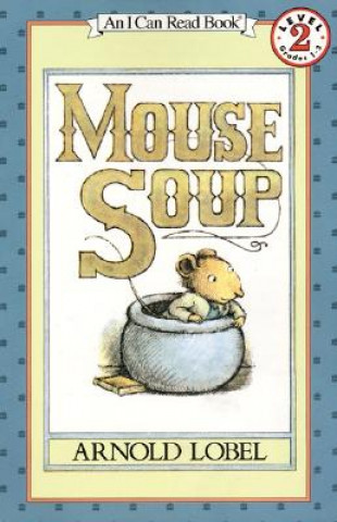 Kniha Mouse Soup Arnold Lobel