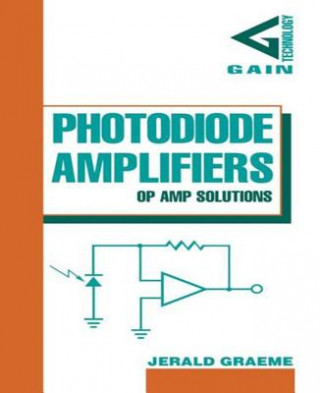 Książka Photodiode Amplifiers: OP AMP Solutions Jerald G. Graeme