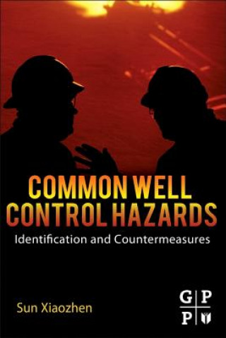 Książka Common Well Control Hazards Sun Xiaozhen
