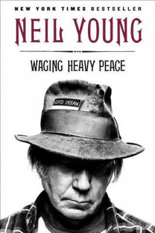 Carte Waging Heavy Peace Neil Young