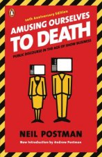 Könyv Amusing Ourselves to Death Neil Postman