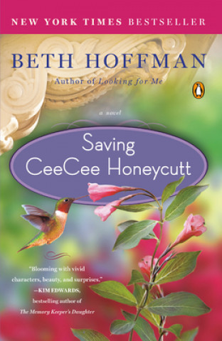 Carte Saving CeeCee Honeycutt. Die Frauen von Savannah, englische Ausgabe Beth Hoffman