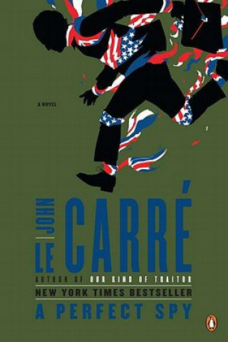 Carte A Perfect Spy. Ein blendender Spion, englische Ausgabe John Le Carré